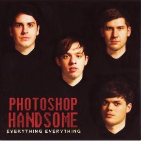 Download track Photoshop Handsome Everything Everything