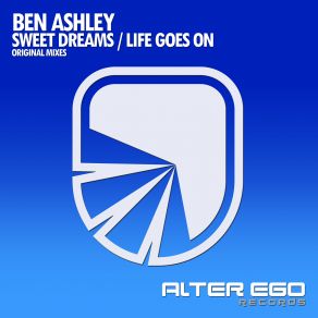 Download track Life Goes On (Original Mix) Ben Ashley