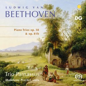 Download track Piano Trio In E-Flat Major, Op. 38 (From Septet Op. 20): IV. Andante Con Moto Alla Marcia - Presto Madeleine PrzybylTrio Parnassus