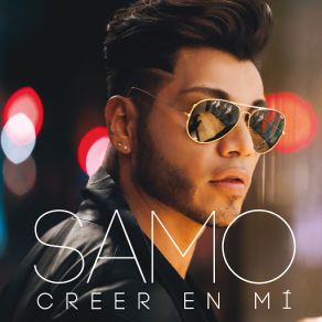 Download track Creer En Mí Samo