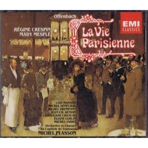 Download track 8. Texte Gardefeu Alhonse Frick Gabrielle Le Baron La Baronne Couplets 'Dans Cette Ville Toute Pleine De Plaisirs... ' Le Baron Jacques Offenbach