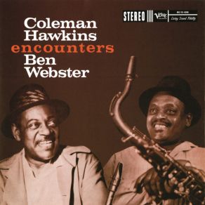 Download track You D Be So Nice To Come Home To Coleman Hawkins, Ben Webster