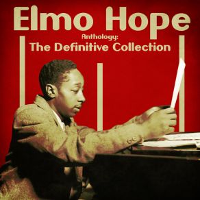 Download track I Don't Stand (A Ghost Of A Chance With You) (Remastered) Elmo Hope