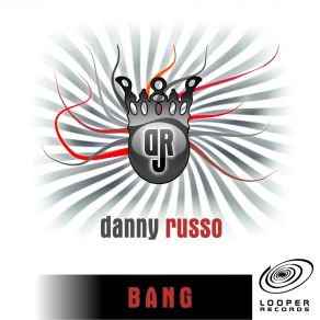 Download track Bang (Extended Mix) Danny Russo