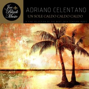 Download track Grazie, Prego, Scusi Adriano Celentano