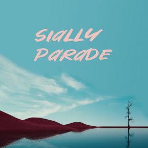 Download track Sially Parade Bud Tromp