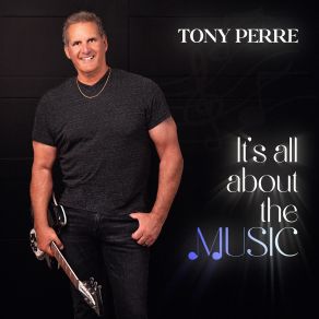 Download track All About The Music Tony Perre