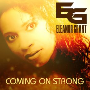 Download track Coming On Strong Eleanor Grant