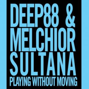 Download track Track3 Deep88, Melchior Sultana