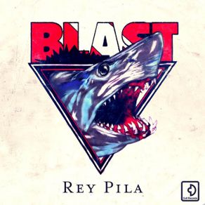 Download track Blast Rey Pila