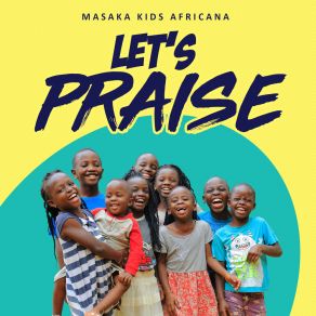 Download track Joy Of Togetherness Masaka Kids Africana