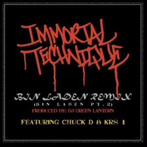 Download track Bin Laden (Remix) (Clean) Immortal TechniqueChuck D