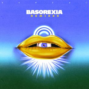 Download track Basorexia (2023 Mix) Kendal