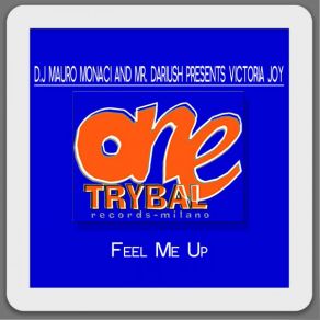 Download track Feel Me Up (Head One Orig. Mix) D. J Mauro Monaci