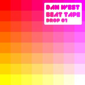 Download track Beat Tape Drop 01, Pt. 2 Dan West