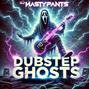 Download track Ghosts On The Floor Dj Nastypants