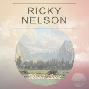 Download track Ain't Nothin' But Love Ricky Nelson