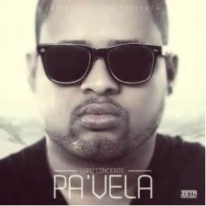 Download track Pa’ Vela Lapiz Conciente