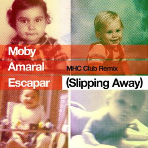 Download track Escapar (Slipping Away) Manhattan Clique Club Remix (Amaral) Moby, Amaral