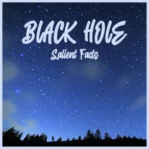 Download track Black Hole Salient FactsHeather Counsell