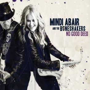 Download track Mess I'm In Mindi Abair, The Boneshakers