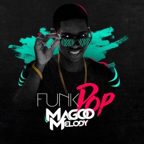 Download track Nas Ondas Do Funk Magoo Melody