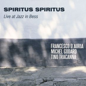 Download track Il Cielo (Live) Michel Godard, Tino Tracanna, Francesco D'Auria