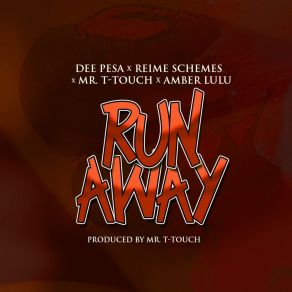 Download track Run Away Mr. T- Touch