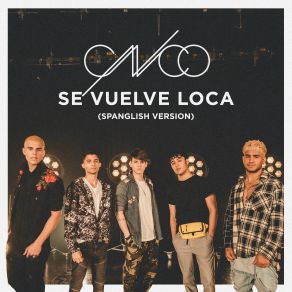 Download track Se Vuelve Loca (Spanglish Version) CNCO