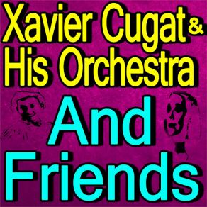 Download track Tumbando (When They Cut The Cane In Cuba) Xavier Cugat And His Orchestra