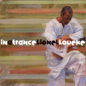 Download track In A Trance Lionel Loueke