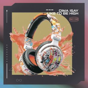 Download track Like To Be High (Radio Edit) Dima Isay