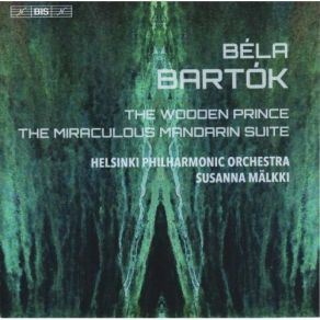 Download track 5. The Wooden Prince - The Prince Continues On His Way - 3rd Dance: Dance Of The Waves Bartok, Bela