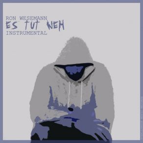 Download track Es Tut Weh (Instrumental Version) Ron Wesemann