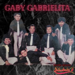 Download track Gaby Gabrielita Super Grupo Simbolo 7