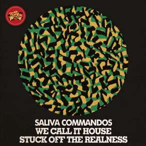 Download track Stuck Off The Realness The Saliva Commandos