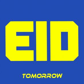 Download track Tomorrow (Extended Mix) Eid