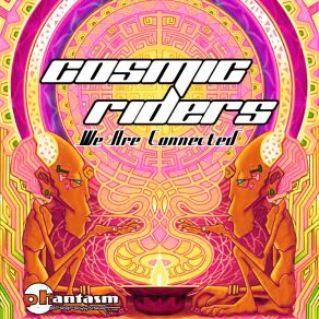 Download track We Are Connected Cosmic Riders