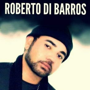 Download track Sangue Latino Roberto Di Barros