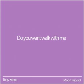 Download track Do You Want Walk With Me (Sped Up) Moon Cover