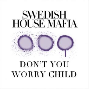 Download track Don'T You Worry Child (Dj Zhukovsky Remix) Swedish House Mafia