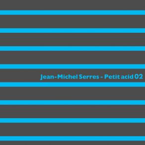 Download track Raisin Jean-Michel Serres