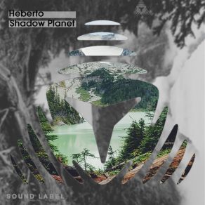 Download track Shadow Planet (Extended Mix) Heberto