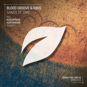 Download track Sands Of Time (Nugsupreme Remix) Blood Groove & Kikis