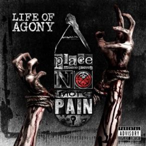 Download track A Place Where There's No More Pain Life Of Agony