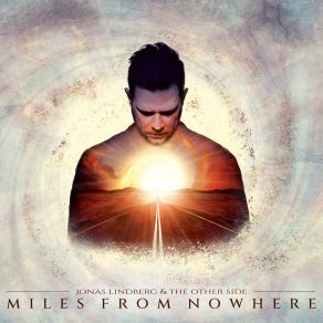 Download track Miles From Nowhere The Other Side, Jonas Lindberg