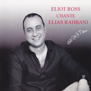 Download track Allah Que Je T'aime Eliot Ross