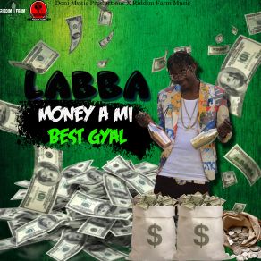 Download track Money A Mi Best Gal Labba