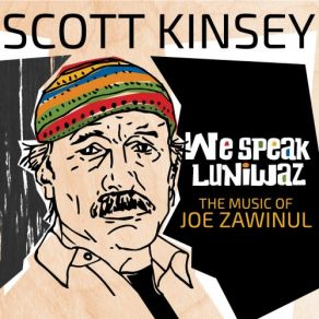 Download track We Speak Luniwaz Scott Kinsey