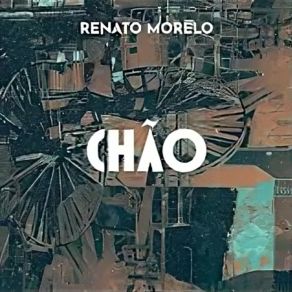 Download track A Canção Chegou Renato Morelo